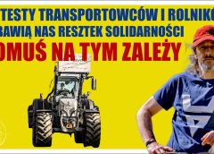 Protesty transportowców i rolników pozbawią nas resztek solidarności. Komuś na tym zależy.